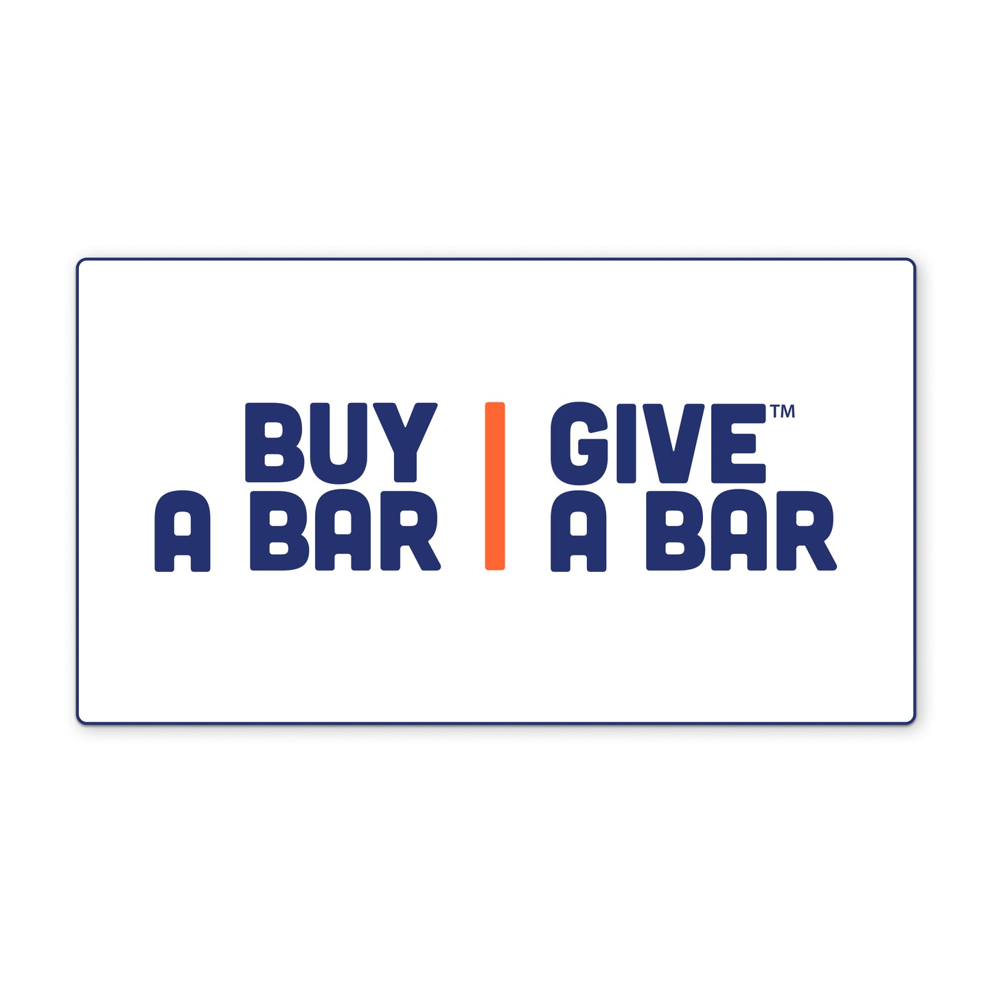 Buy A Bar, Give A Bar Gift Card